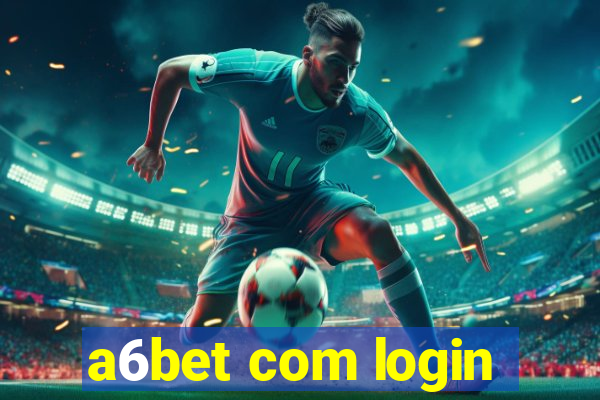 a6bet com login